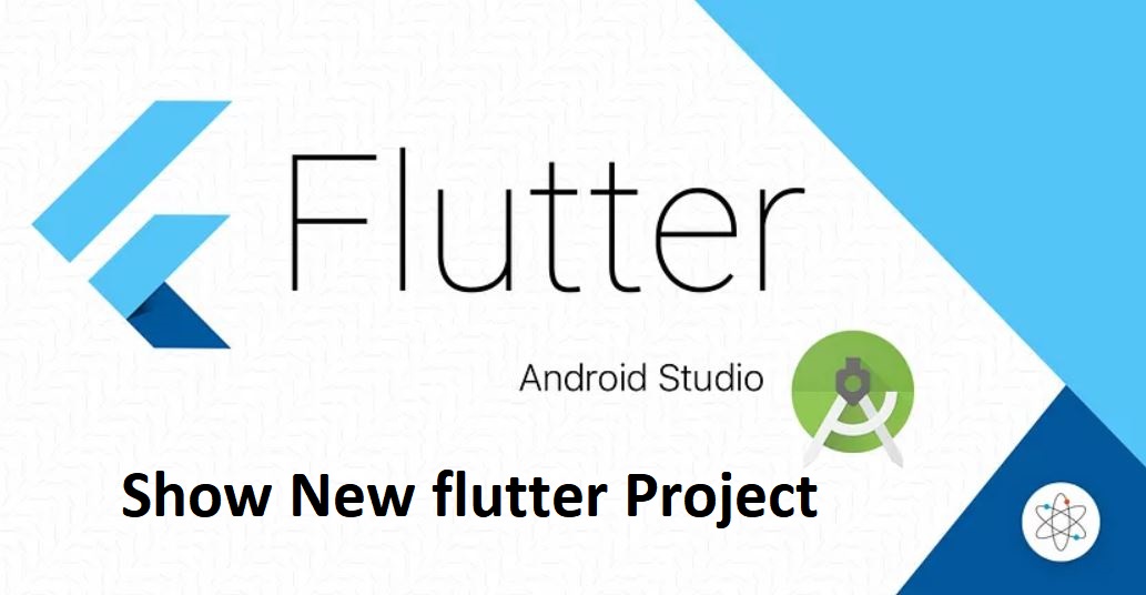 حل مشکل نمایش new flutter project